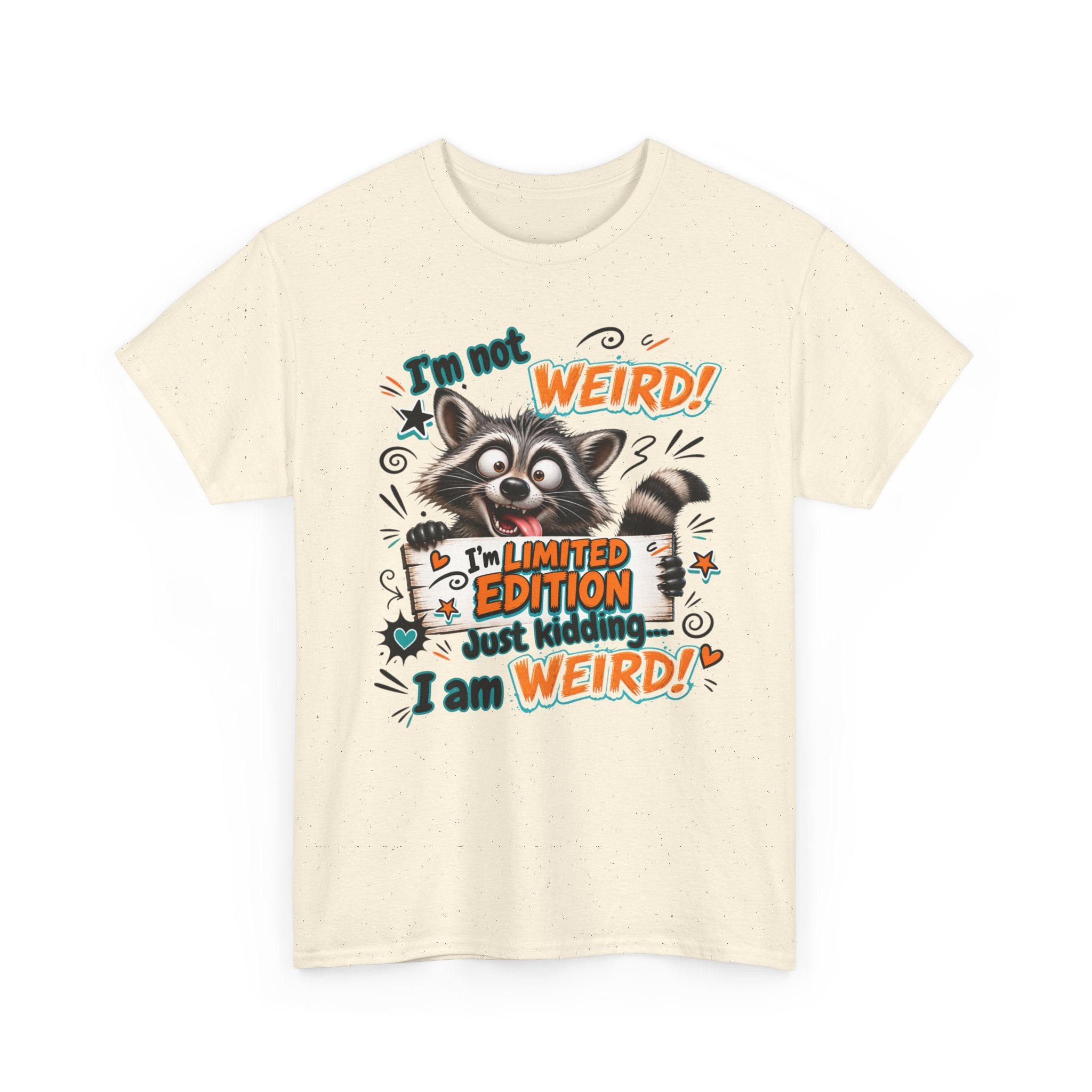Raccoon 'I'm Not Weird — Limited Edition' Graphic Tee