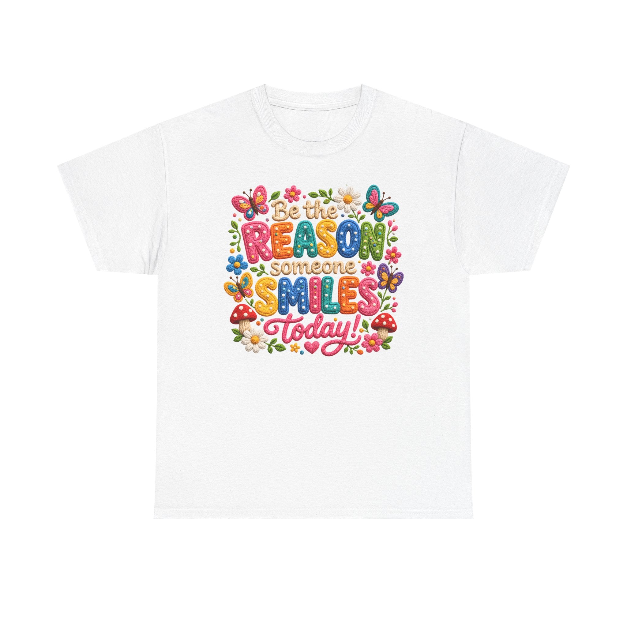 Be the Reason Someone Smiles Today T-Shirt