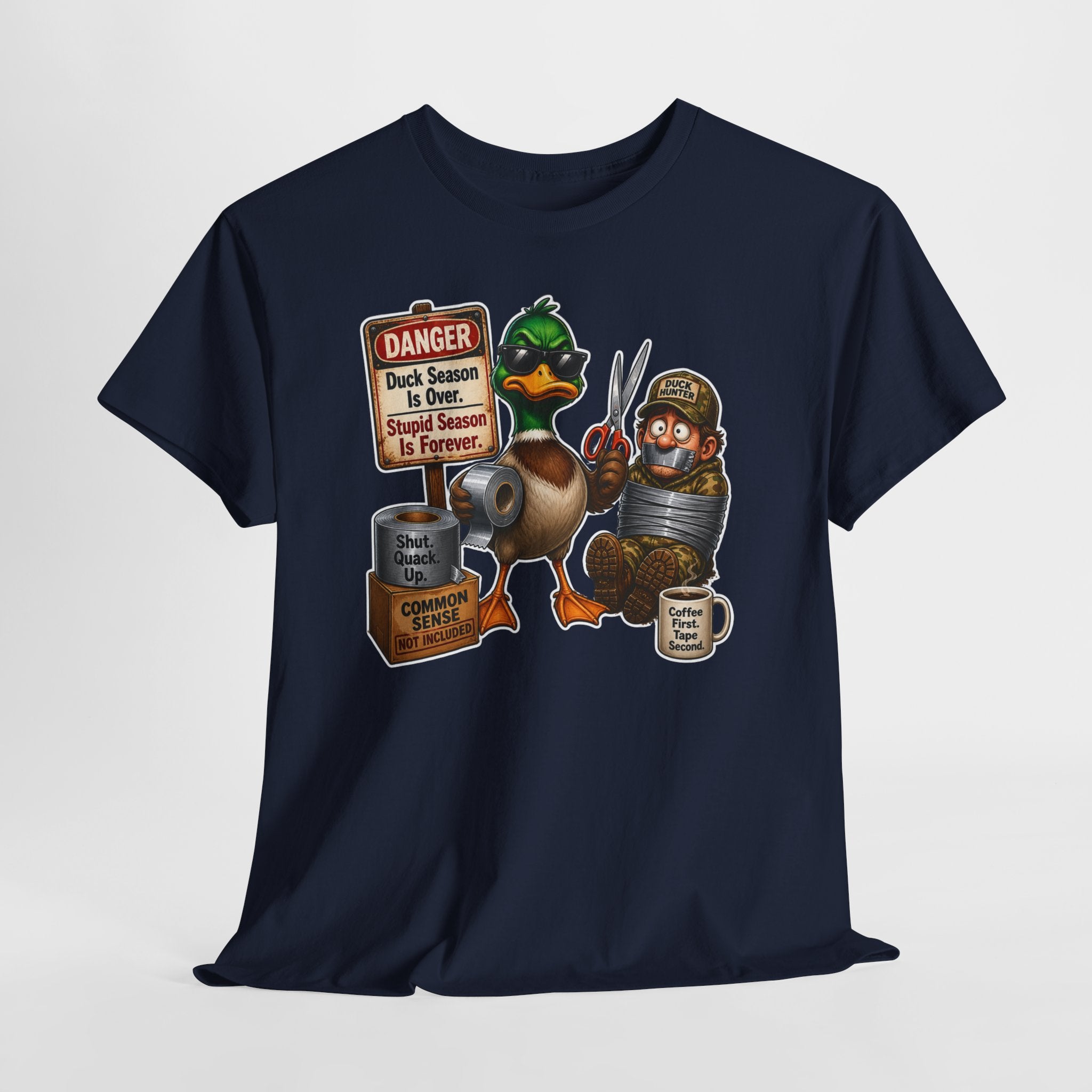 Duck Season Funny Tee — "Duck Season Is Over. Deer Season Is Forever." Hunting Humor T-Shirt