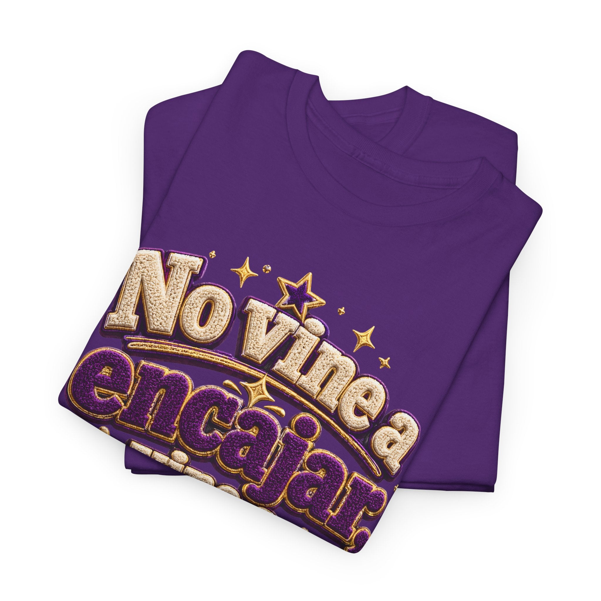 Spanish Quote T‑Shirt — "No Vine a Encajar, Vine a Destacar" Graphic Tee
