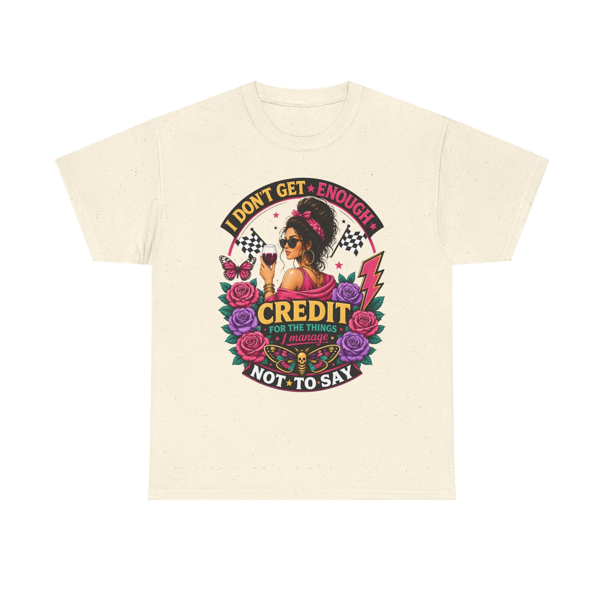 T-Shirt — "I Don’t Get Enough Credit for the Things I Manage" Retro Floral Graphic Tee