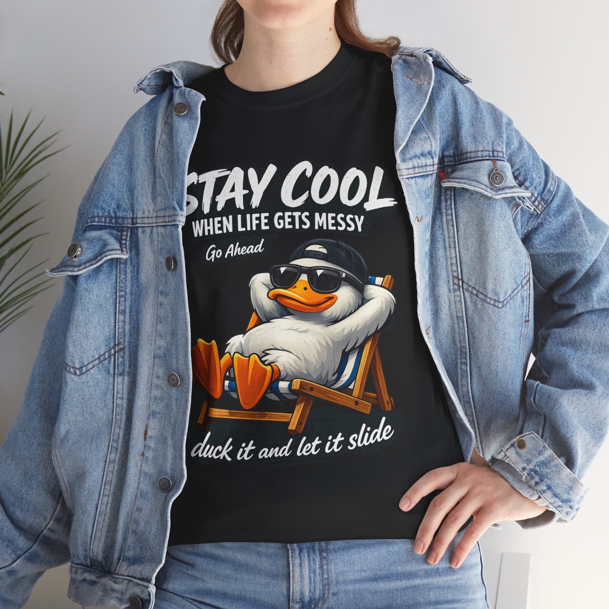 Stay Cool Duck T-Shirt — "Stay Cool When Life Gets Messy" Relaxed Tee