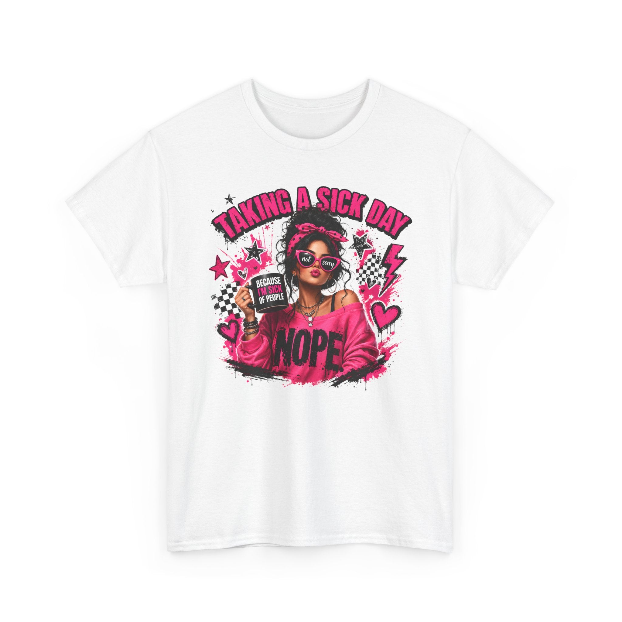 Taking a Sick Day Nope T-Shirt
