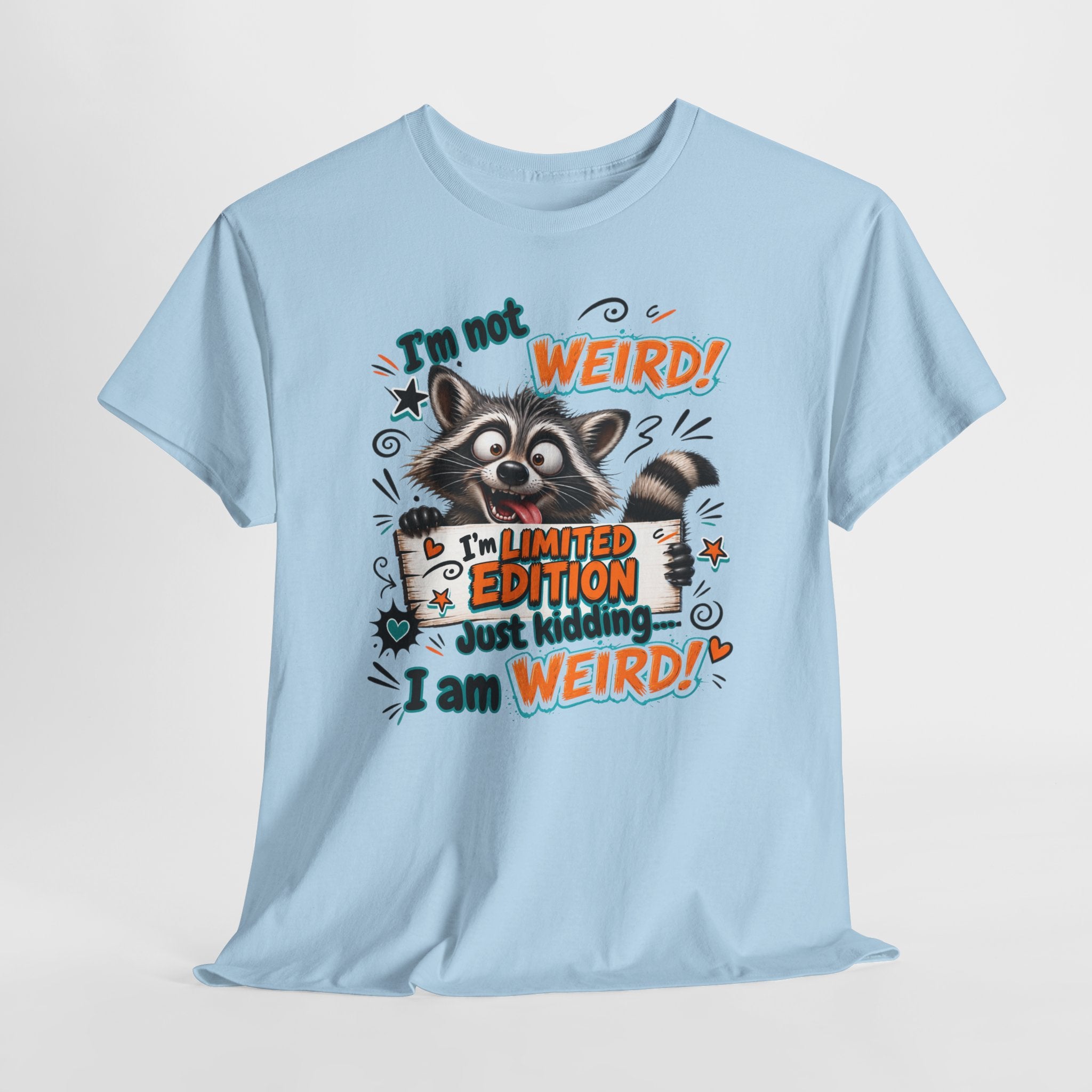 Raccoon 'I'm Not Weird — Limited Edition' Graphic Tee
