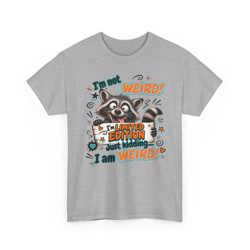 Raccoon 'I'm Not Weird — Limited Edition' Graphic Tee