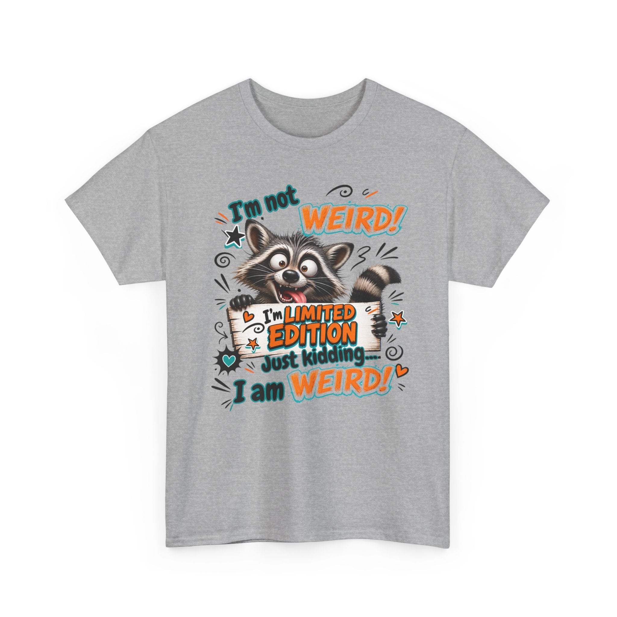 Raccoon 'I'm Not Weird — Limited Edition' Graphic Tee