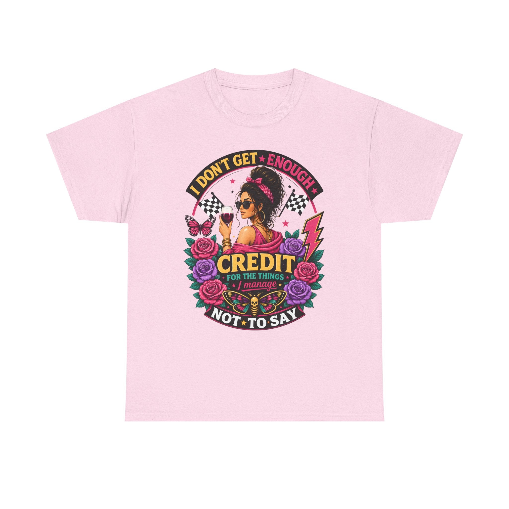 T-Shirt — "I Don’t Get Enough Credit for the Things I Manage" Retro Floral Graphic Tee