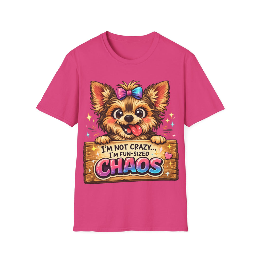 Fun-Sized Chaos Cute Dog T-Shirt — "I’m Not Crazy, I’m Fun-Sized Chaos"