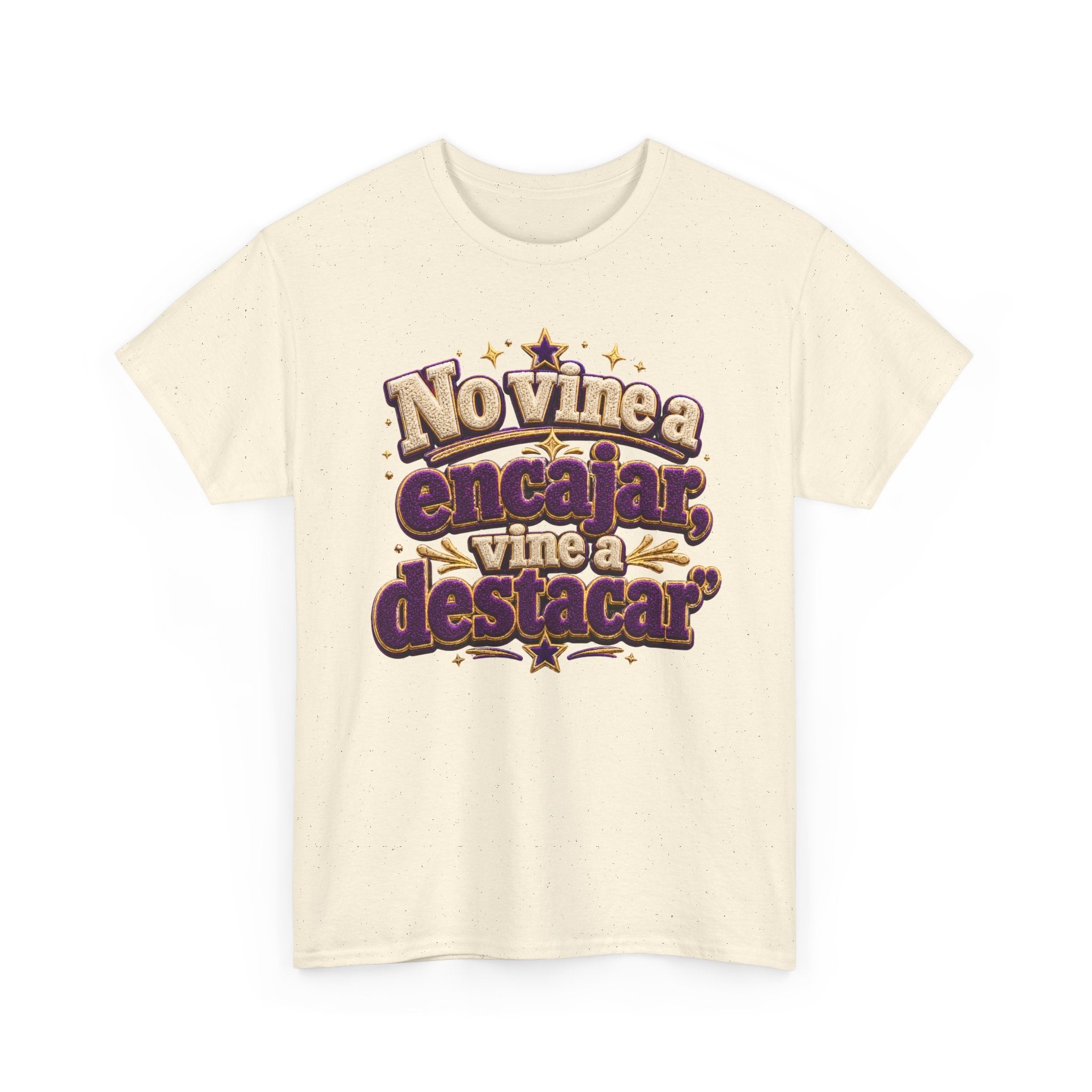 Spanish Quote T‑Shirt — "No Vine a Encajar, Vine a Destacar" Graphic Tee