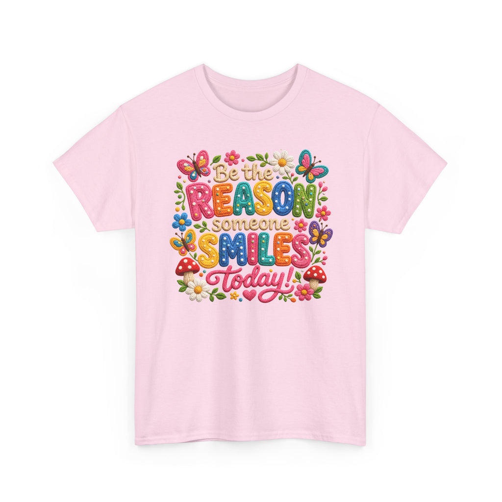 Be the Reason Someone Smiles Today T-Shirt