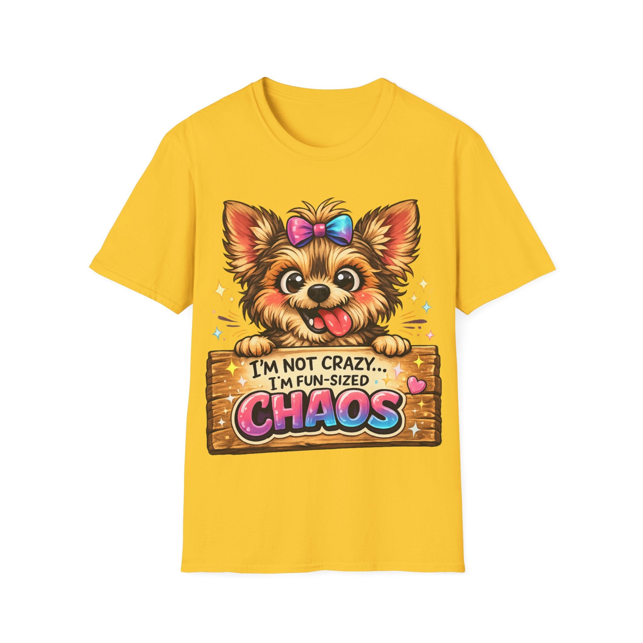 Fun-Sized Chaos Cute Dog T-Shirt — "I’m Not Crazy, I’m Fun-Sized Chaos"