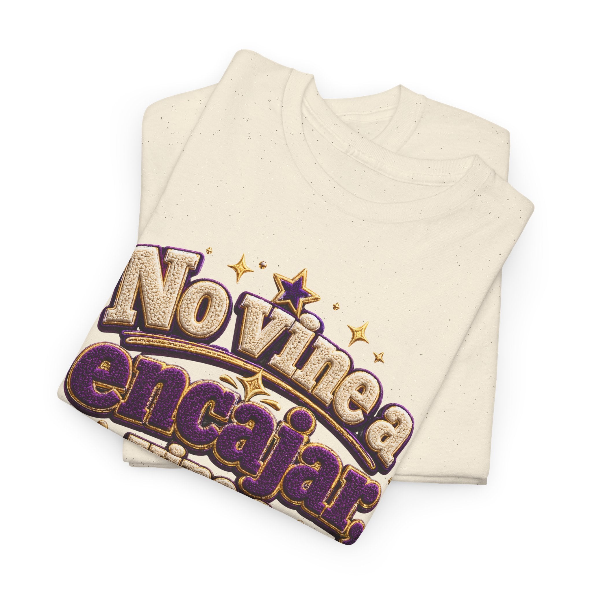 Spanish Quote T‑Shirt — "No Vine a Encajar, Vine a Destacar" Graphic Tee
