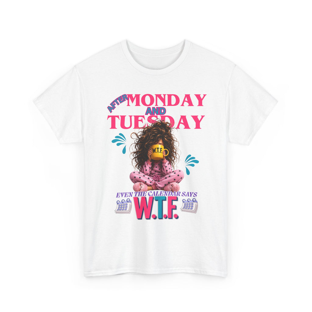 Funny 'My Monday and Tuesday — Even the Calendar Says W.T.F.' Graphic Tee