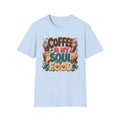 Coffee Is My Soul Food T-Shirt