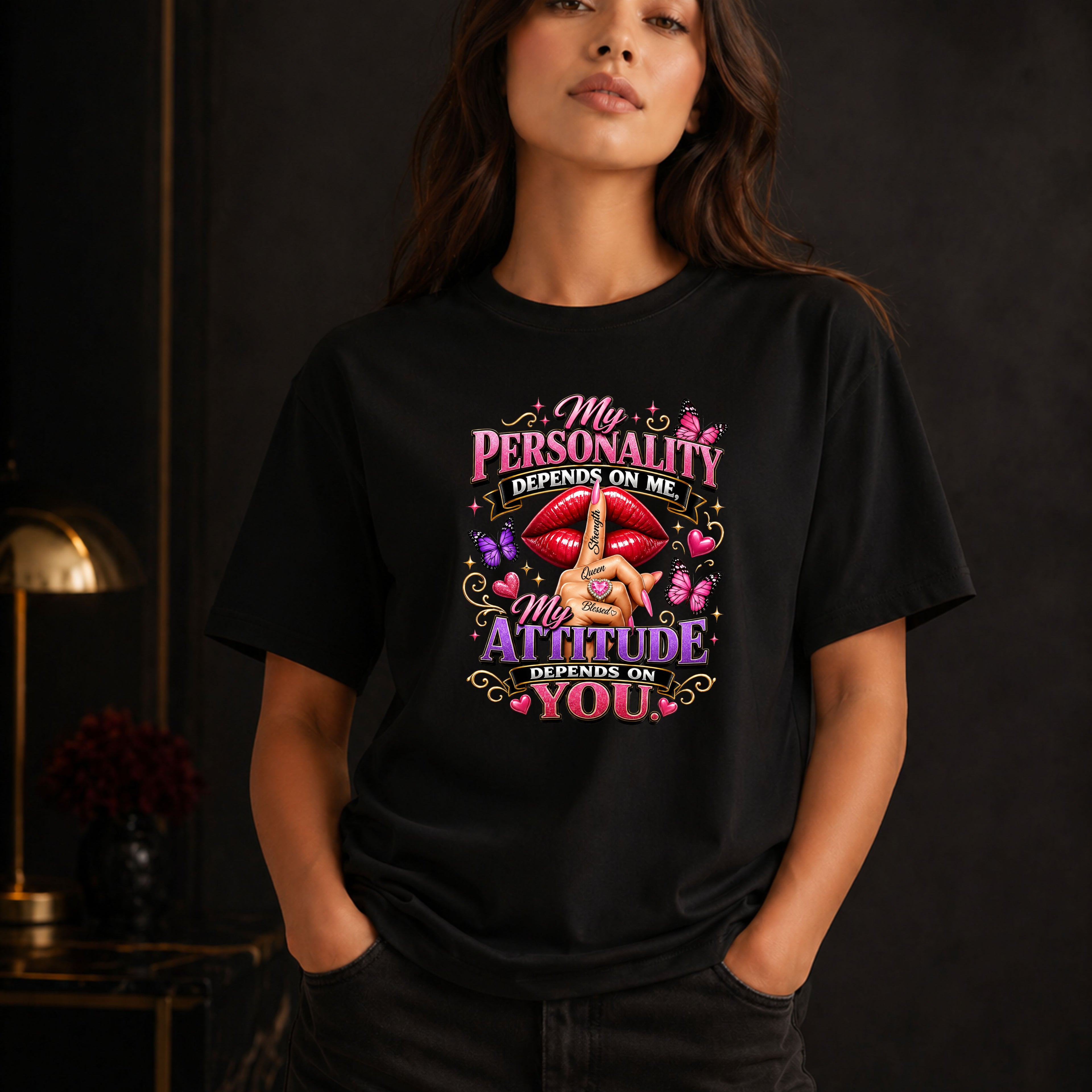 T-Shirt — “My Personality Depends On Me, My Attitude Depends On You” Graphic Tee