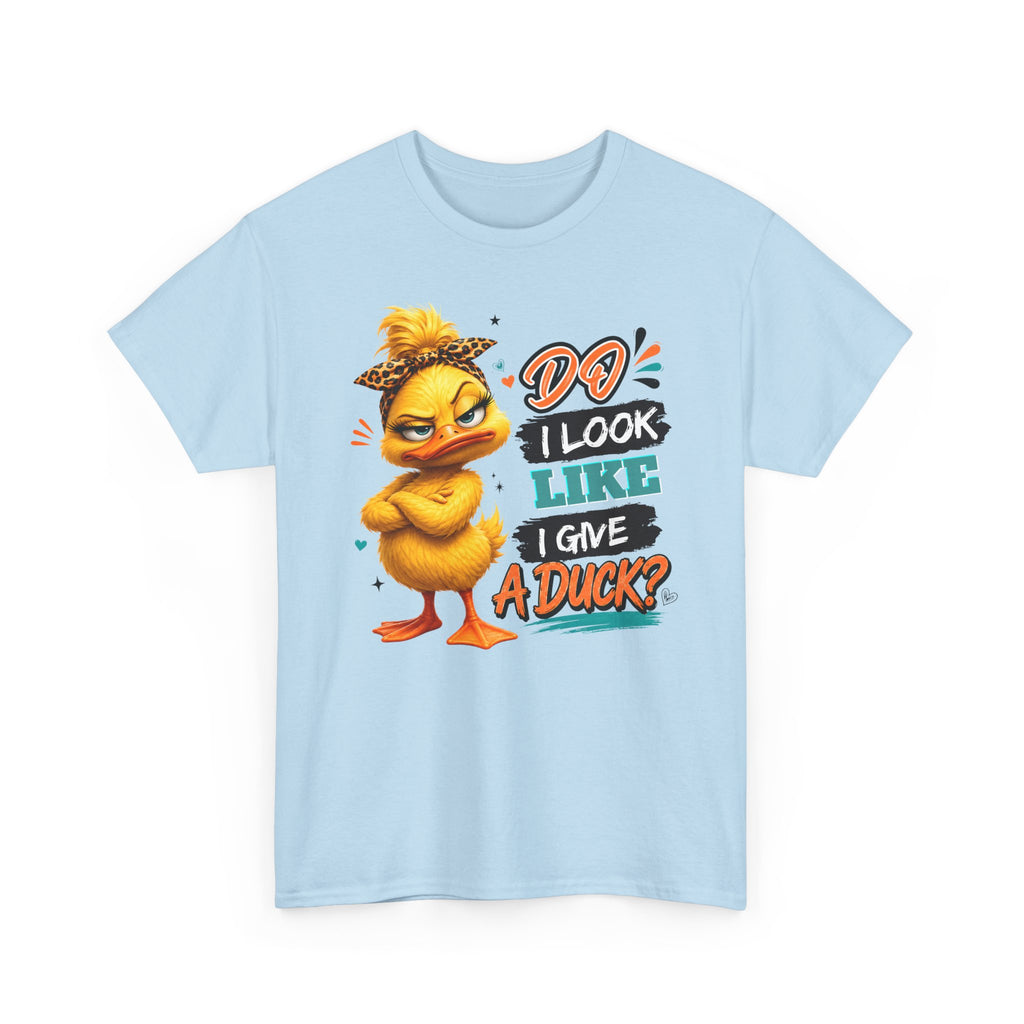 T-Shirt — "Do I Look Like I Give A Duck?" Funny Cute Angry Duck Graphic Tee