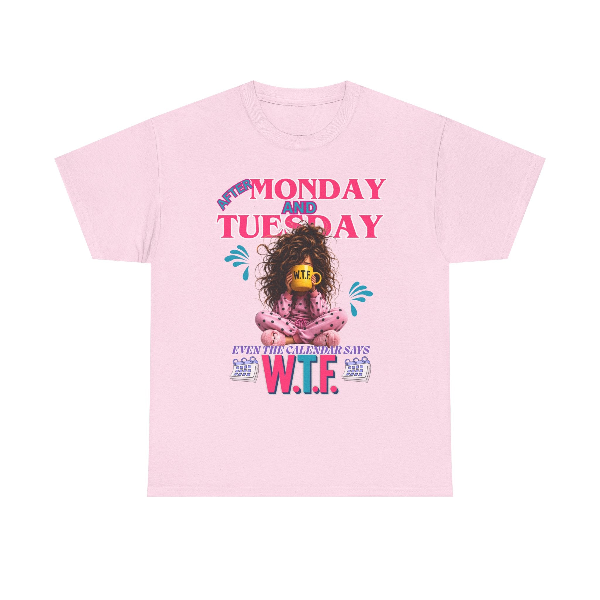 Funny 'My Monday and Tuesday — Even the Calendar Says W.T.F.' Graphic Tee