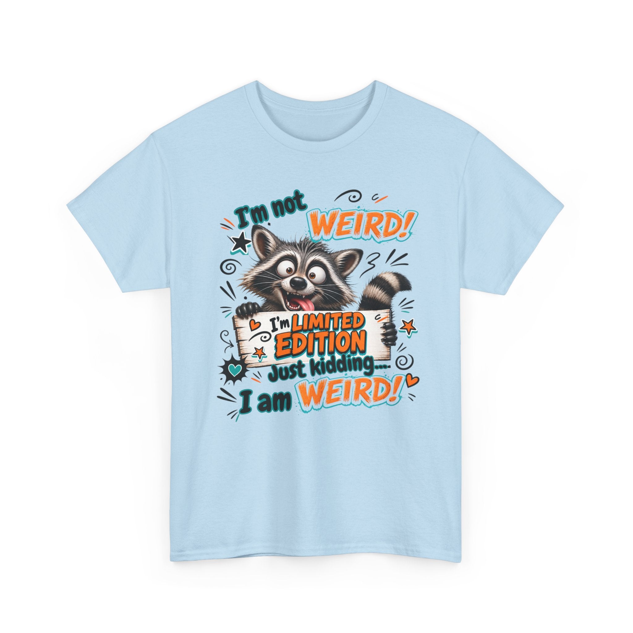 Raccoon 'I'm Not Weird — Limited Edition' Graphic Tee