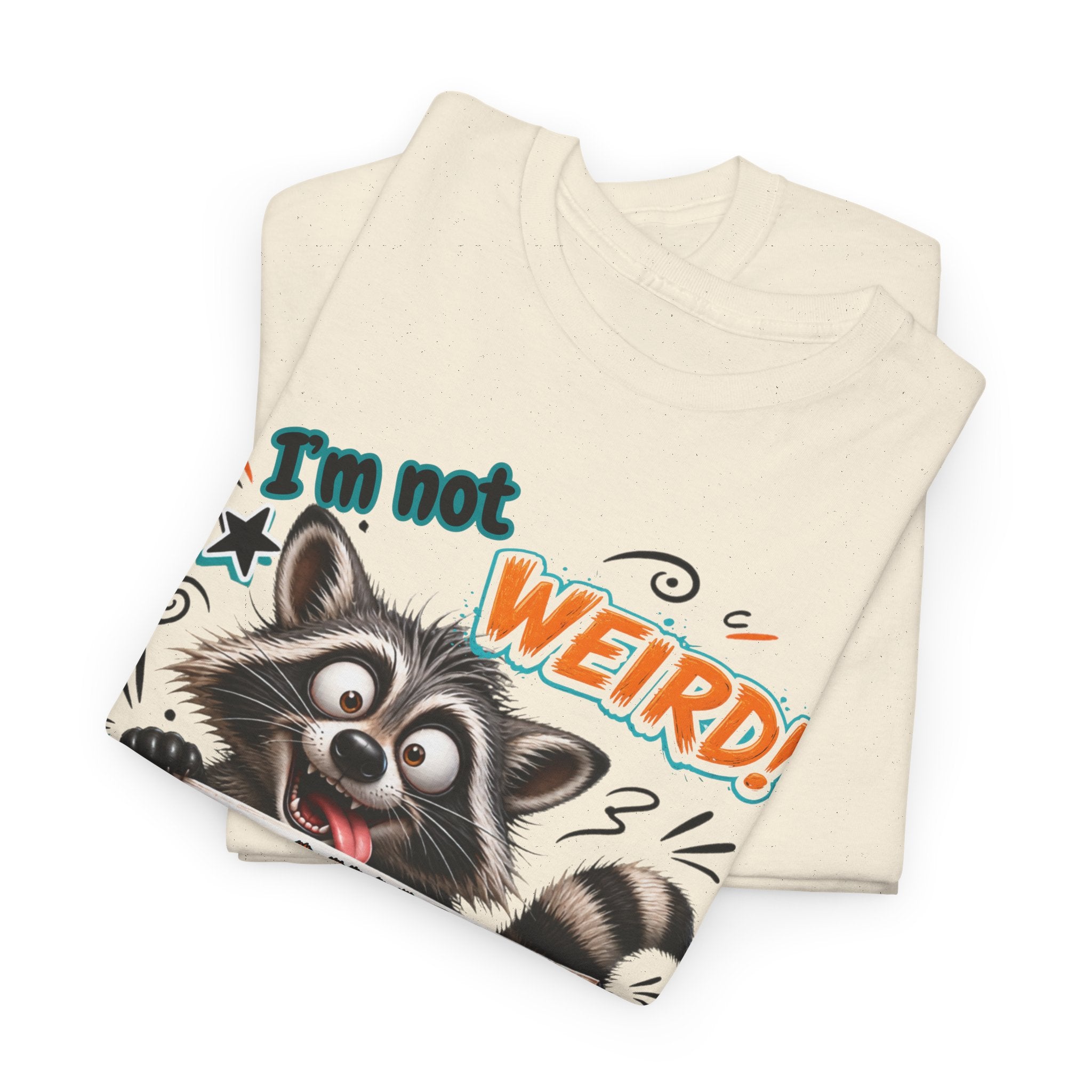 Raccoon 'I'm Not Weird — Limited Edition' Graphic Tee