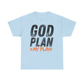 God Plan > My Plan T-Shirt