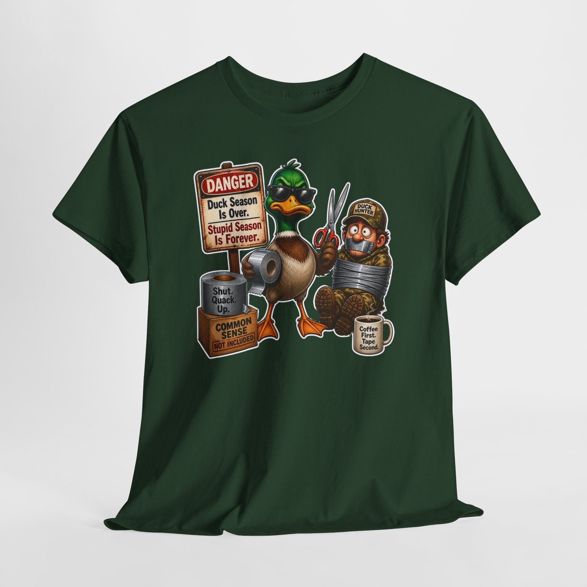 Duck Season Funny Tee — "Duck Season Is Over. Deer Season Is Forever." Hunting Humor T-Shirt