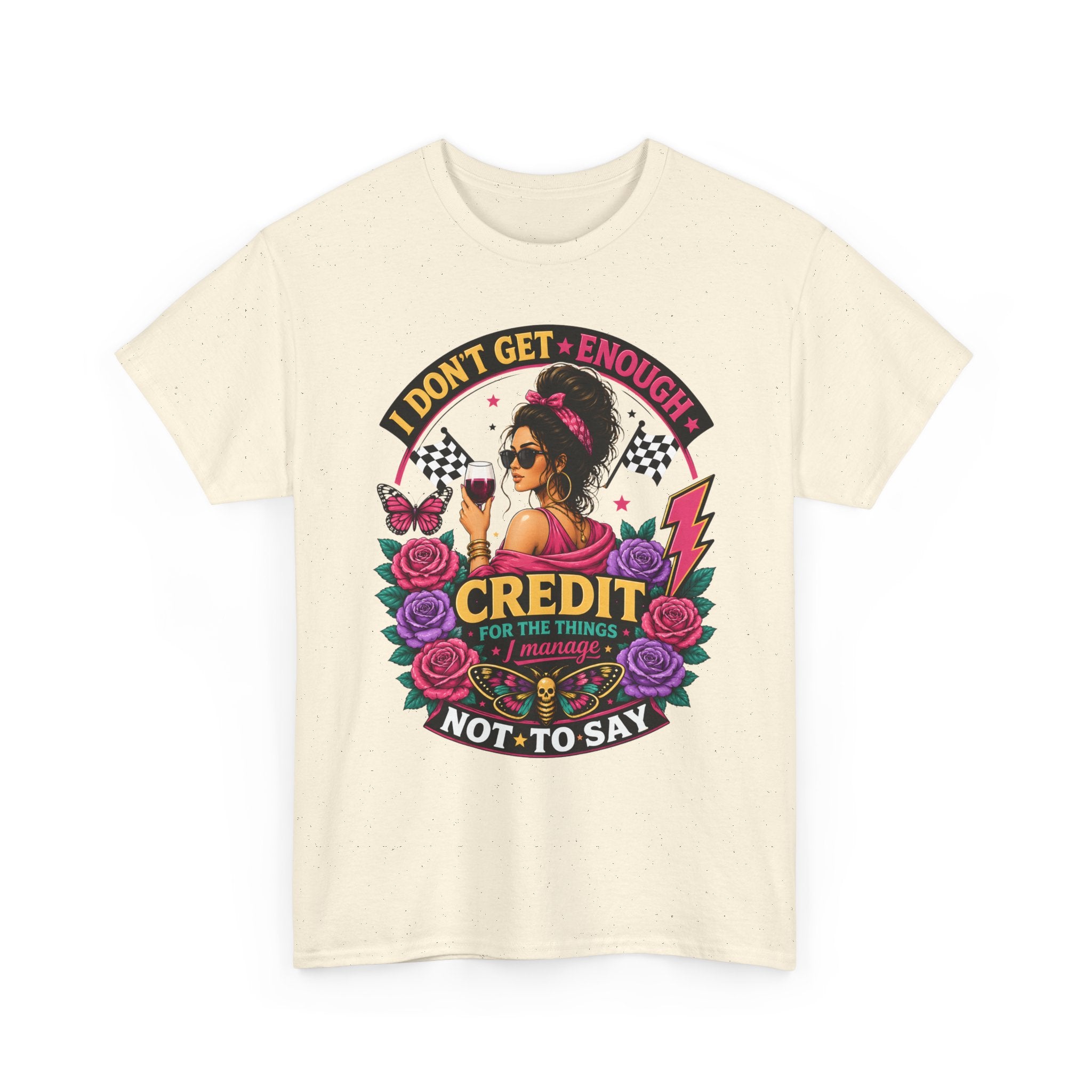 T-Shirt — "I Don’t Get Enough Credit for the Things I Manage" Retro Floral Graphic Tee