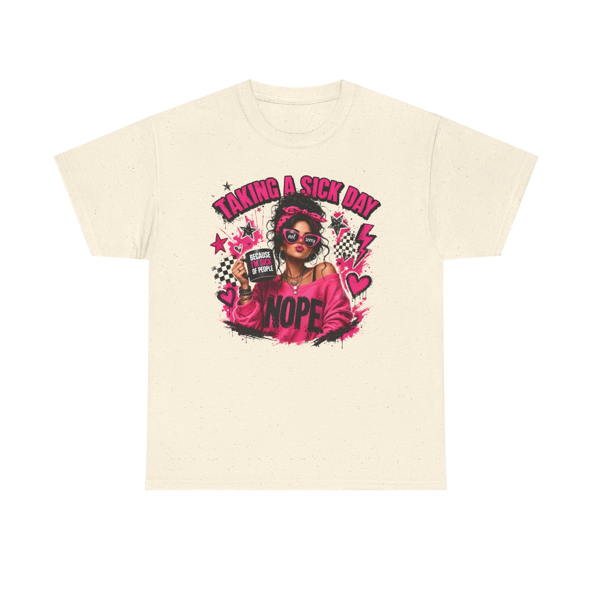 Taking a Sick Day Nope T-Shirt