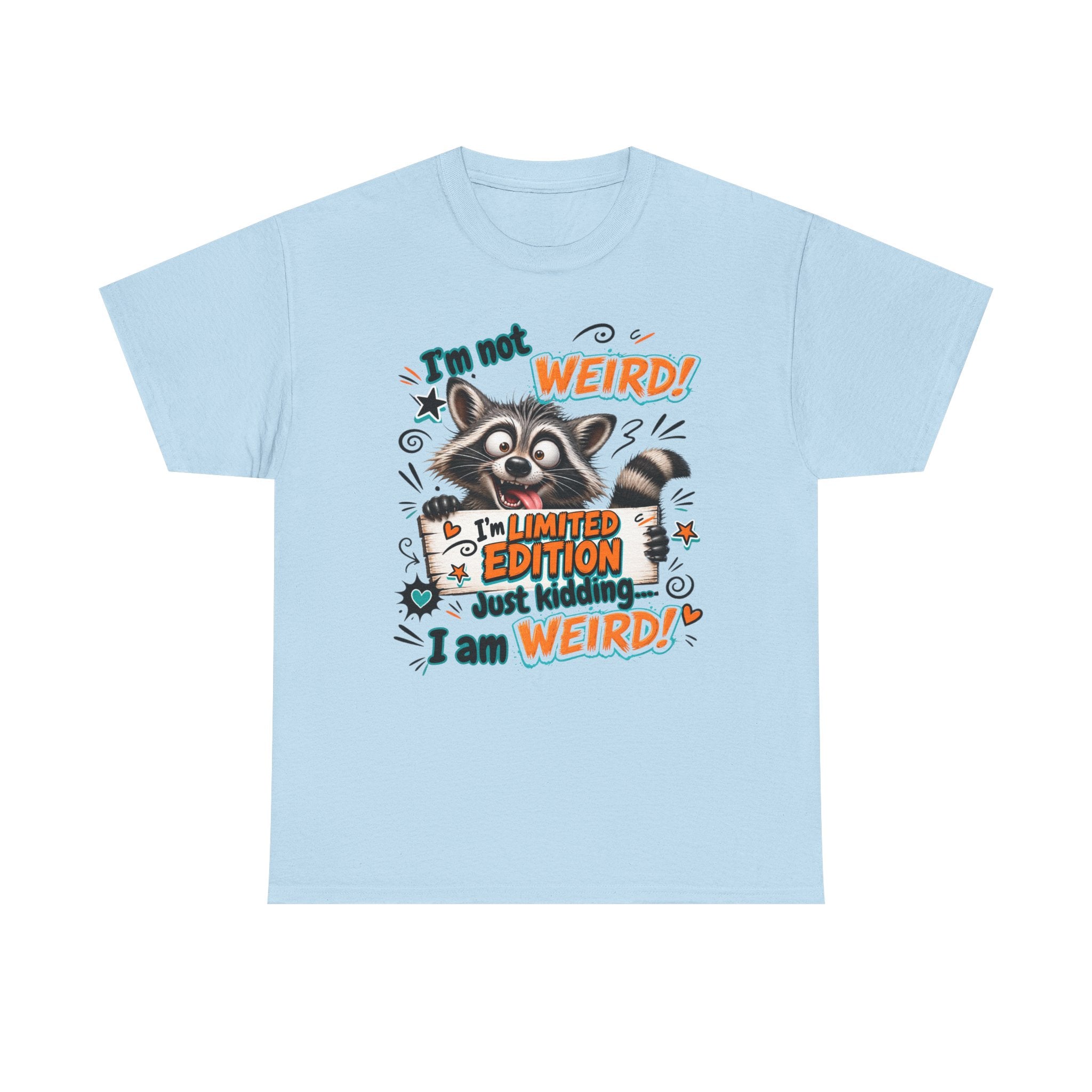 Raccoon 'I'm Not Weird — Limited Edition' Graphic Tee