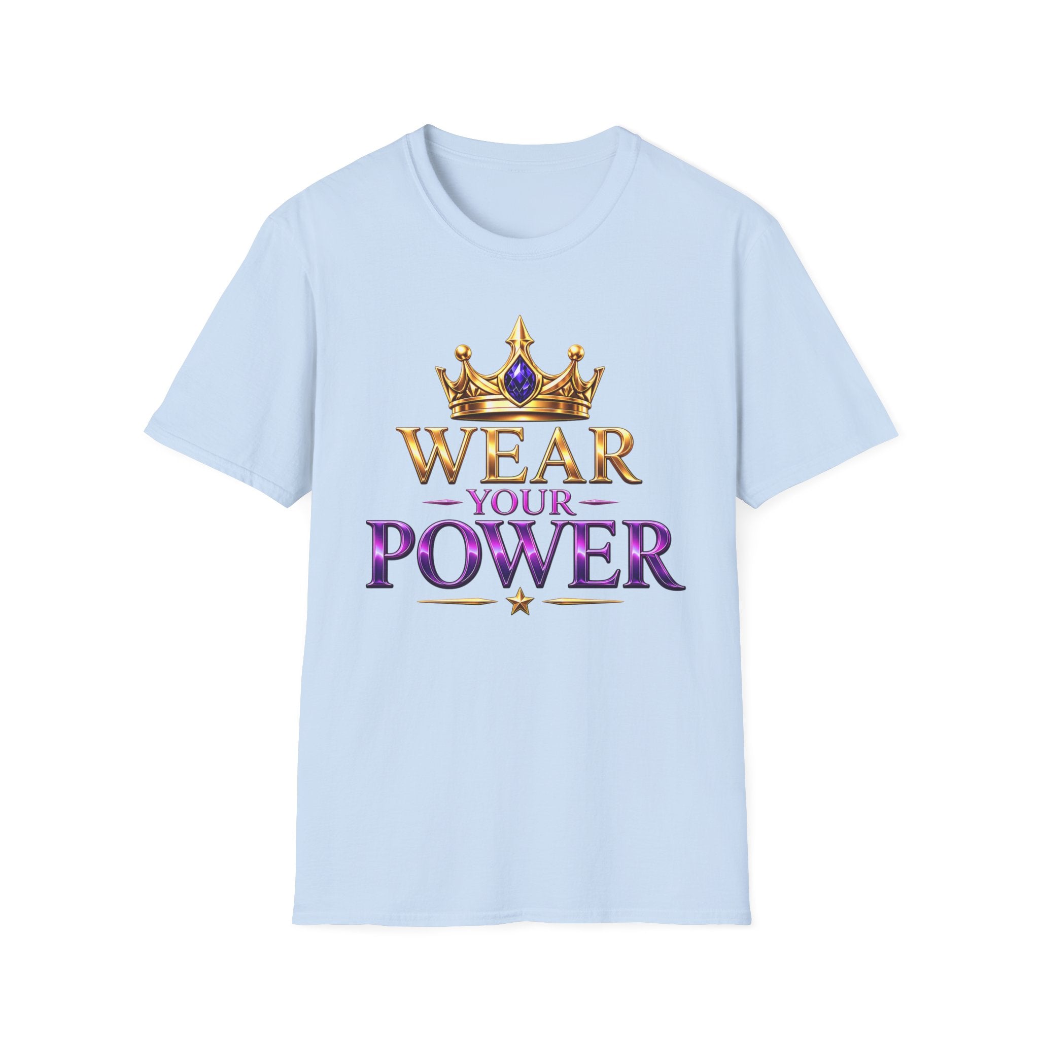 Wear Your Power T-Shirt — Crowned Empowerment Tee