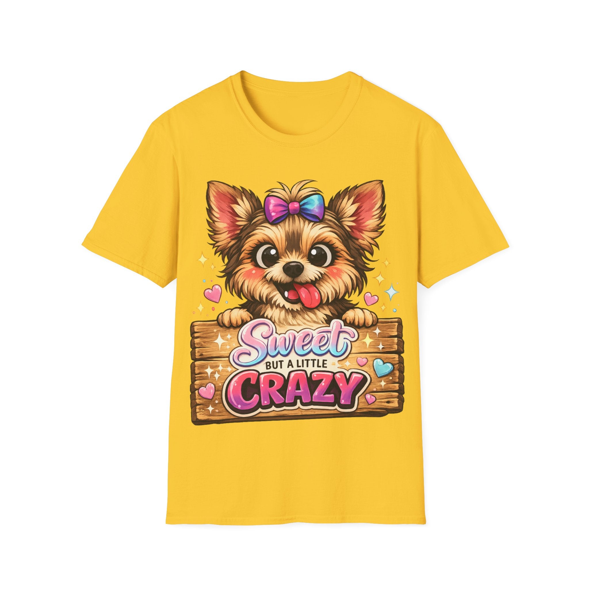 Sweet But A Little Crazy Dog T-Shirt — Cute Yorkshire Pup Graphic Tee