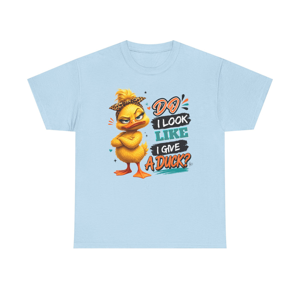 T-Shirt — "Do I Look Like I Give A Duck?" Funny Cute Angry Duck Graphic Tee