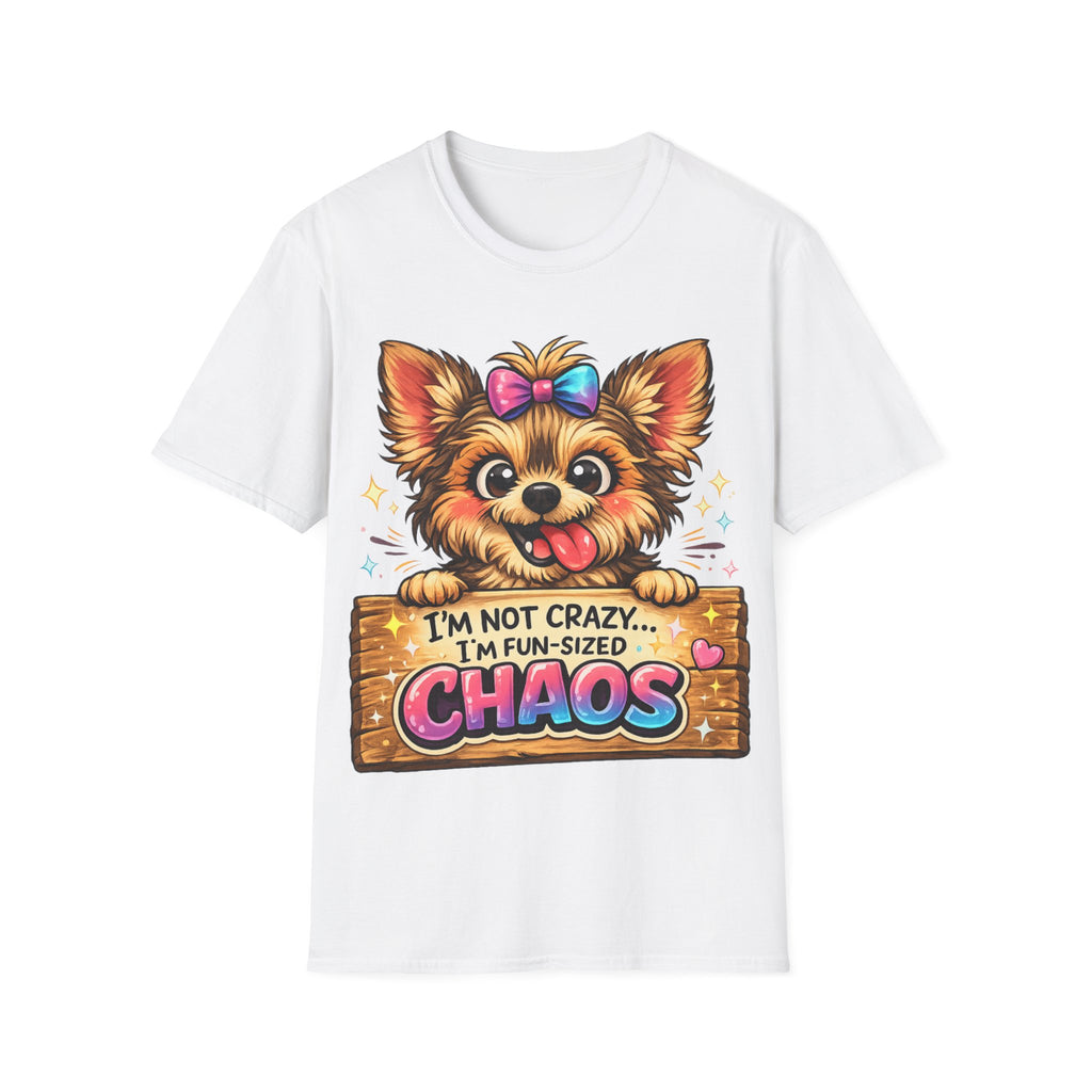 Fun-Sized Chaos Cute Dog T-Shirt — "I’m Not Crazy, I’m Fun-Sized Chaos"