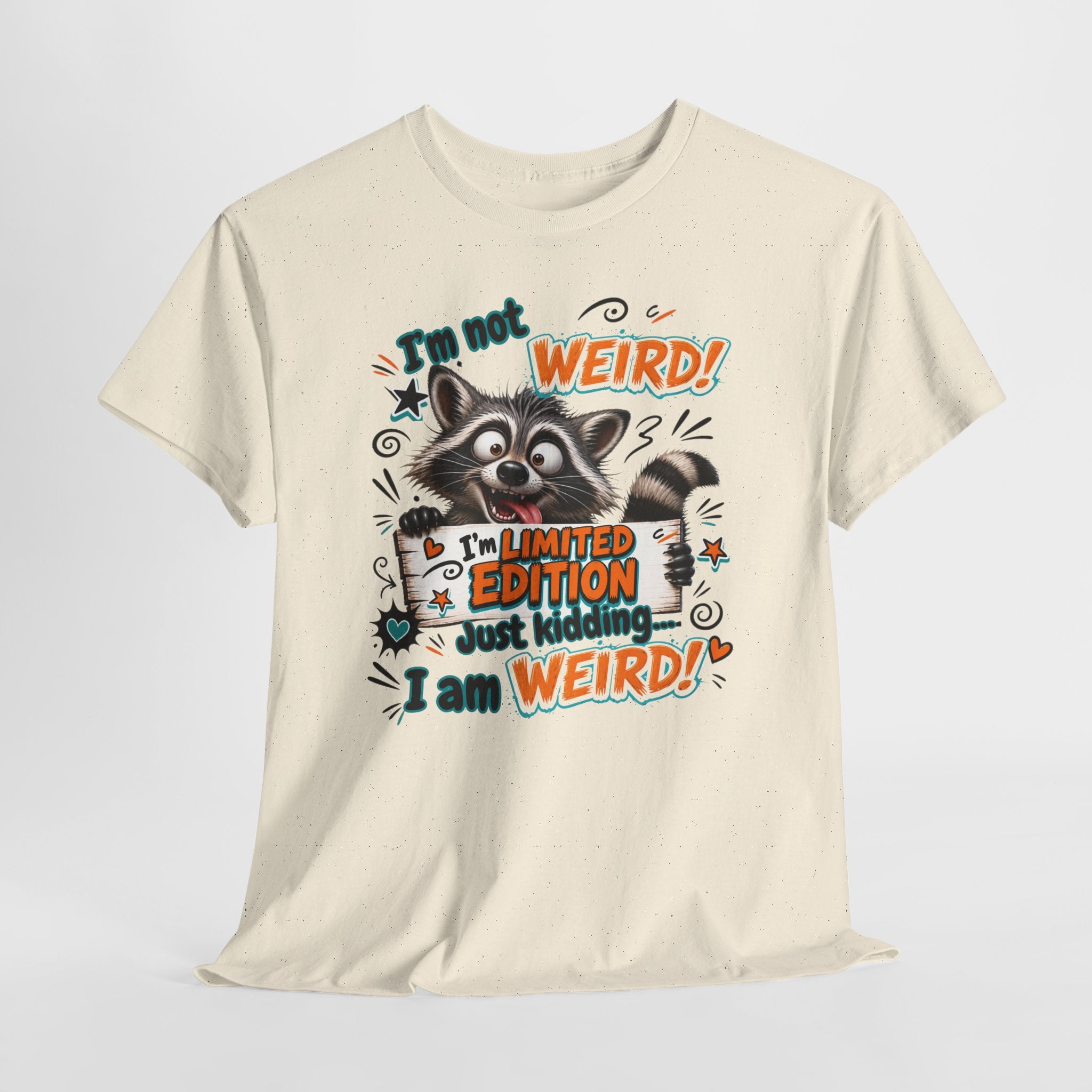 Raccoon 'I'm Not Weird — Limited Edition' Graphic Tee