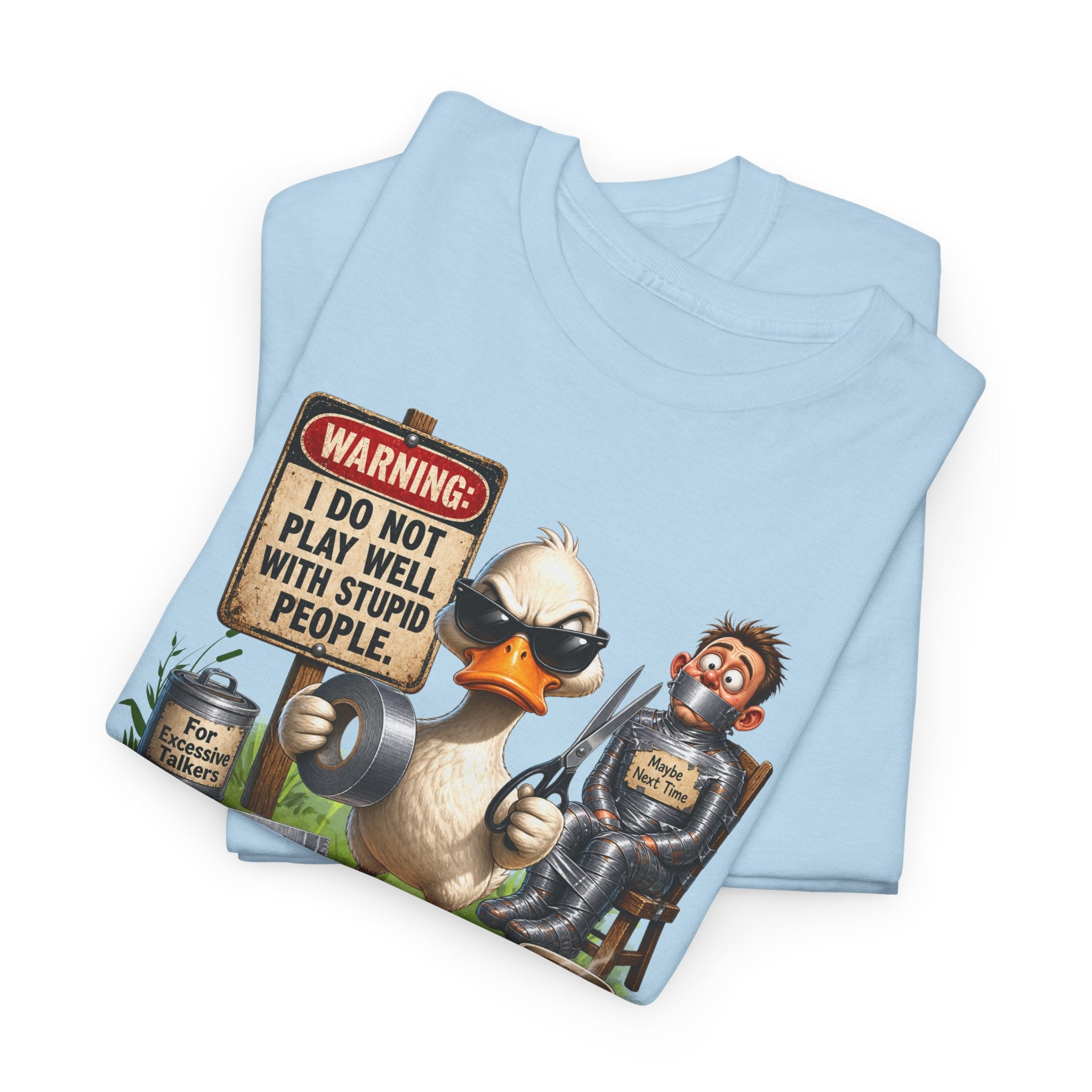 Duck with Attitude T-Shirt – "Warning: I Do Not Play Well With Stupid People" Graphic Tee
