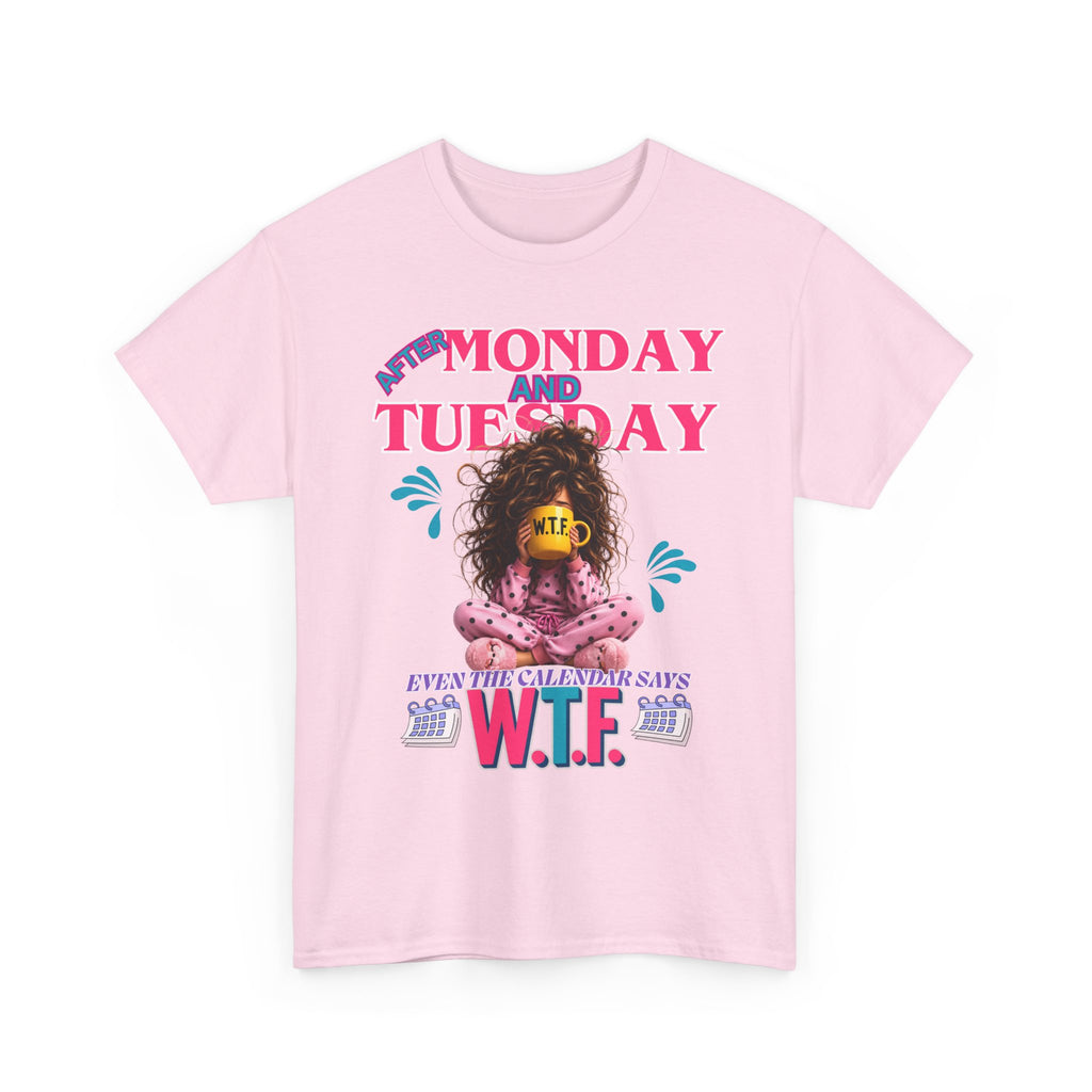 Funny 'My Monday and Tuesday — Even the Calendar Says W.T.F.' Graphic Tee