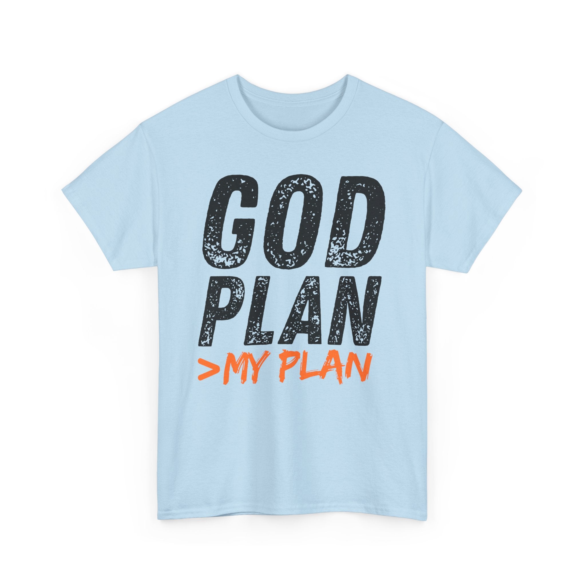 God Plan > My Plan T-Shirt
