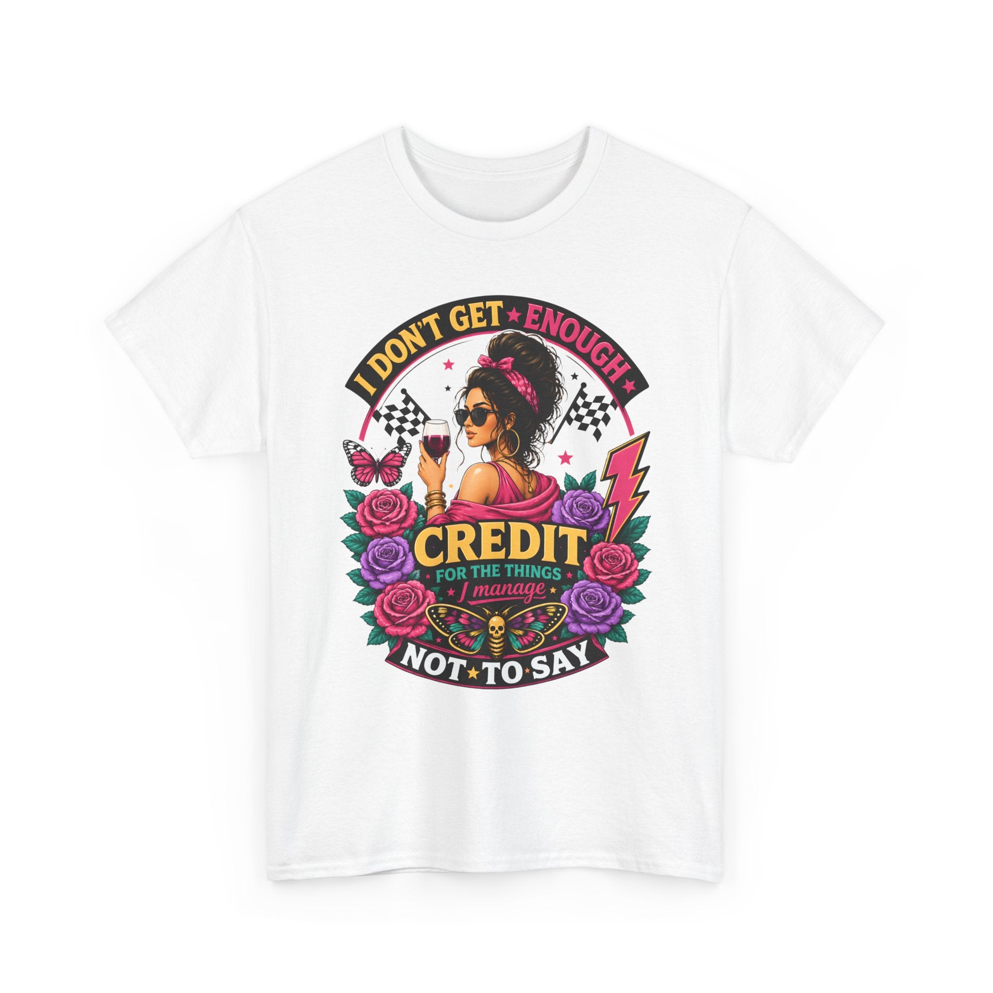T-Shirt — "I Don’t Get Enough Credit for the Things I Manage" Retro Floral Graphic Tee