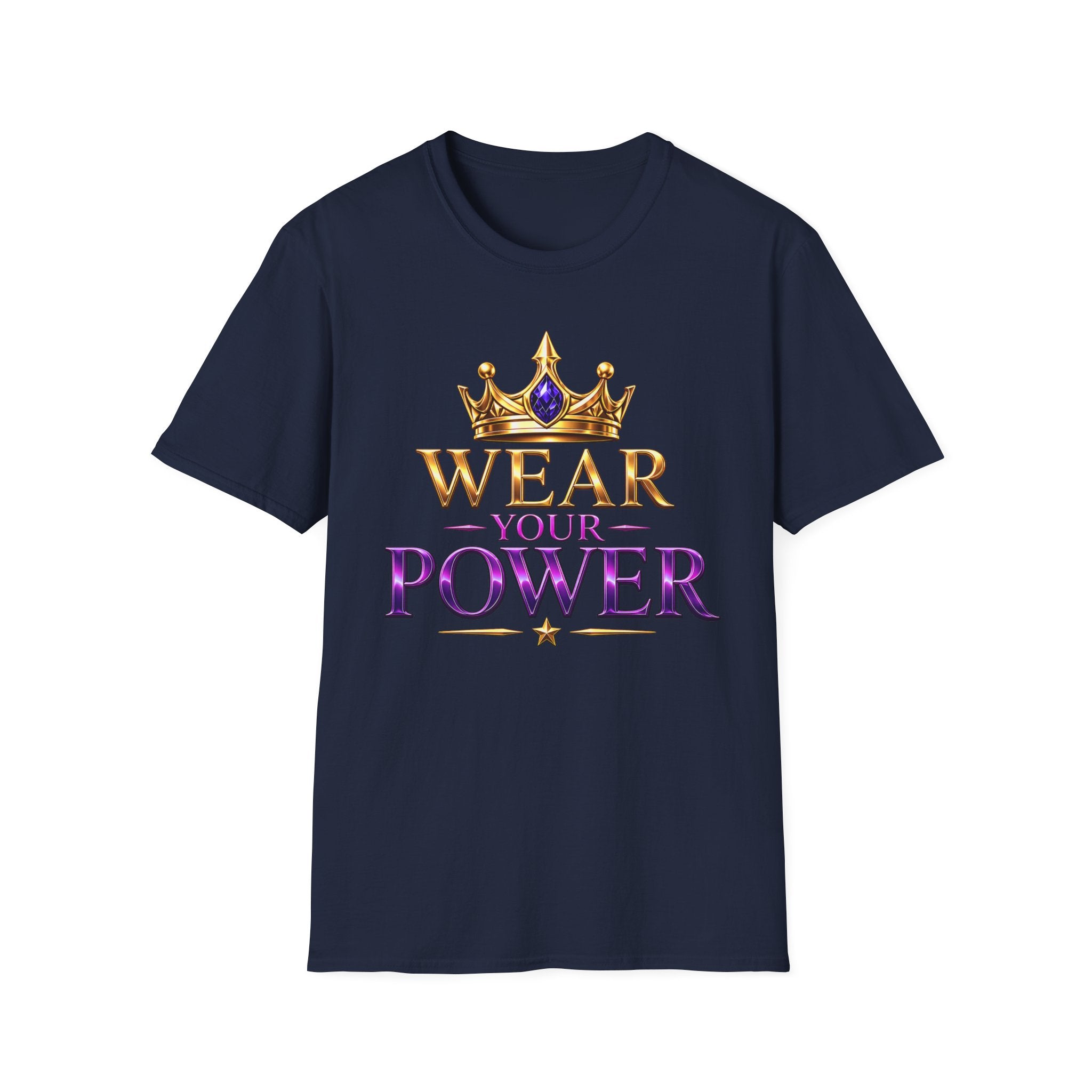 Wear Your Power T-Shirt — Crowned Empowerment Tee