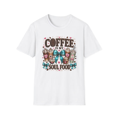 Coffee Is My Soul Food T-Shirt — Cute Coffee Cup Graphic Tee
