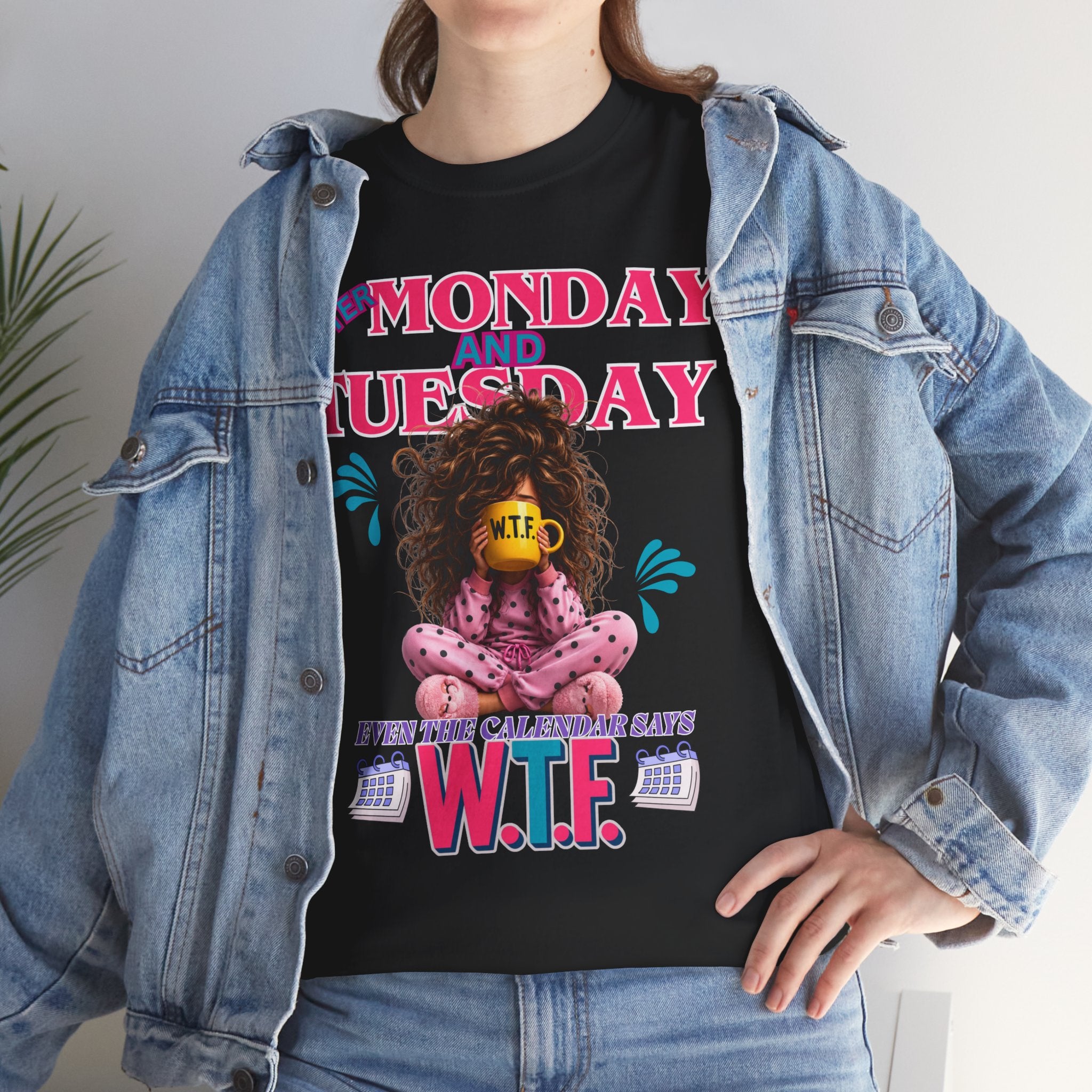 Funny 'My Monday and Tuesday — Even the Calendar Says W.T.F.' Graphic Tee