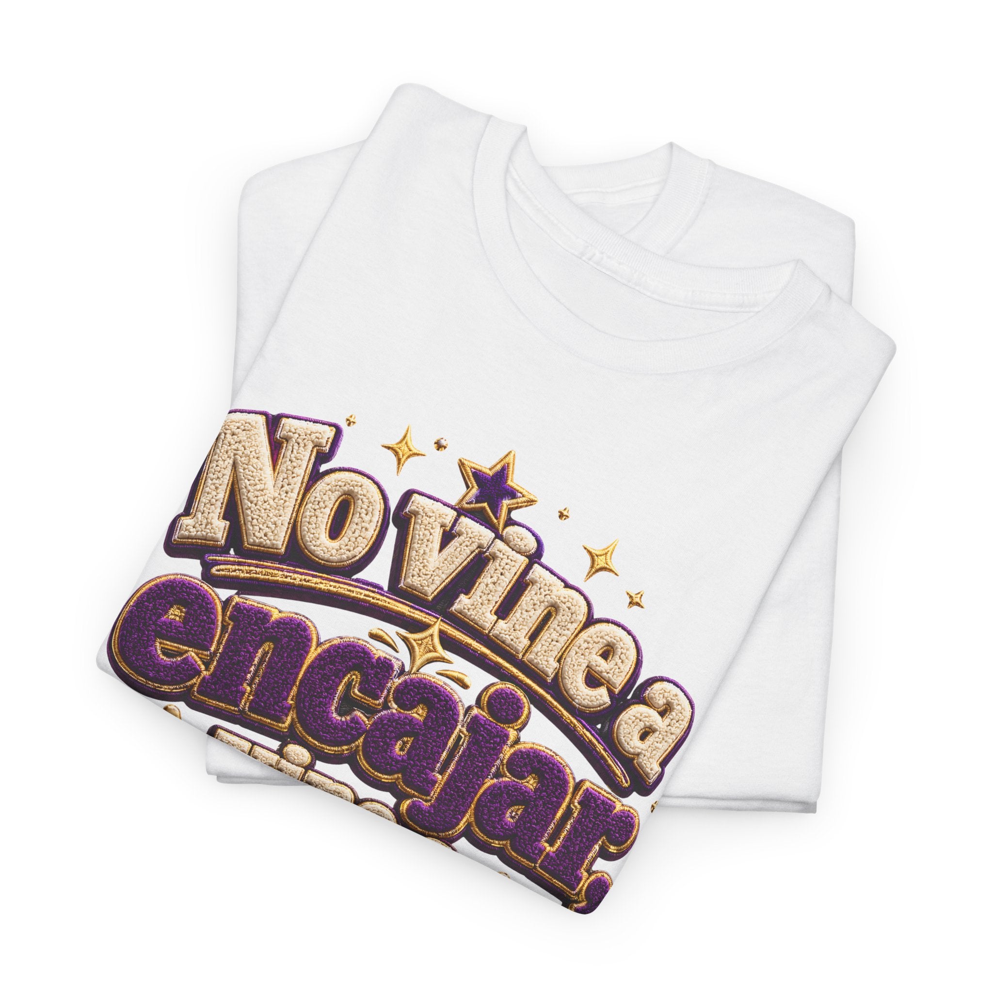 Spanish Quote T‑Shirt — "No Vine a Encajar, Vine a Destacar" Graphic Tee