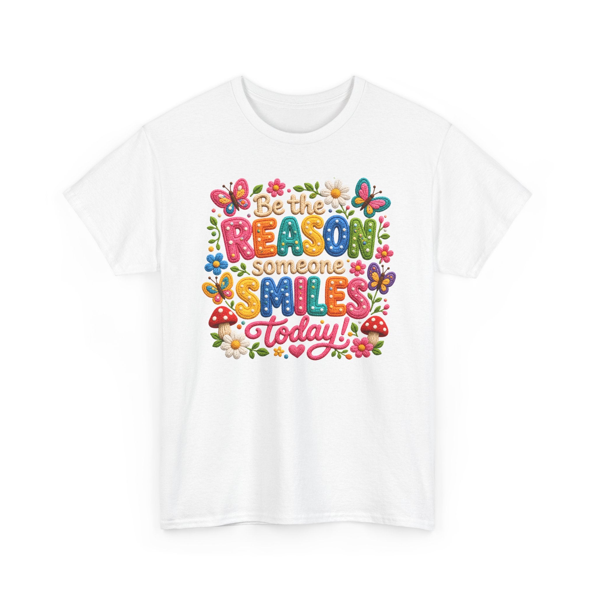 Be the Reason Someone Smiles Today T-Shirt