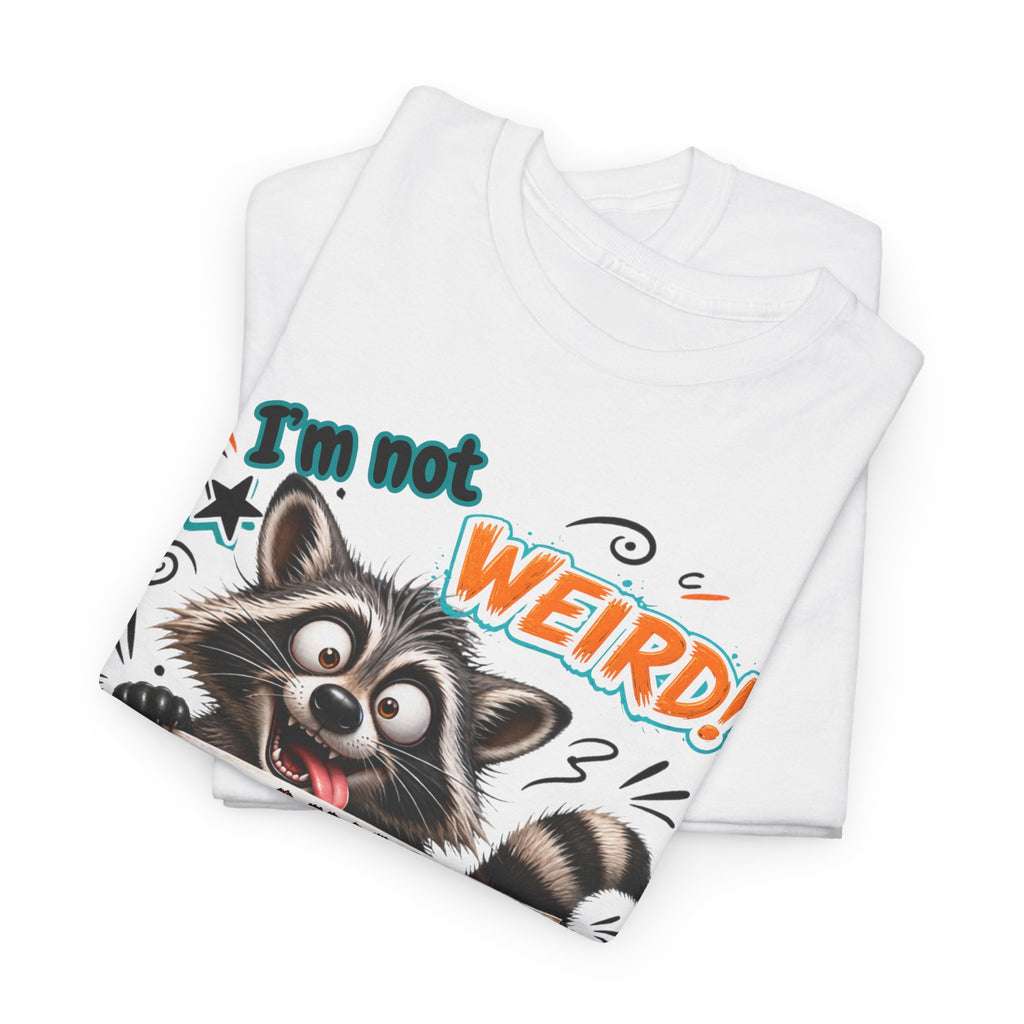 Raccoon 'I'm Not Weird — Limited Edition' Graphic Tee
