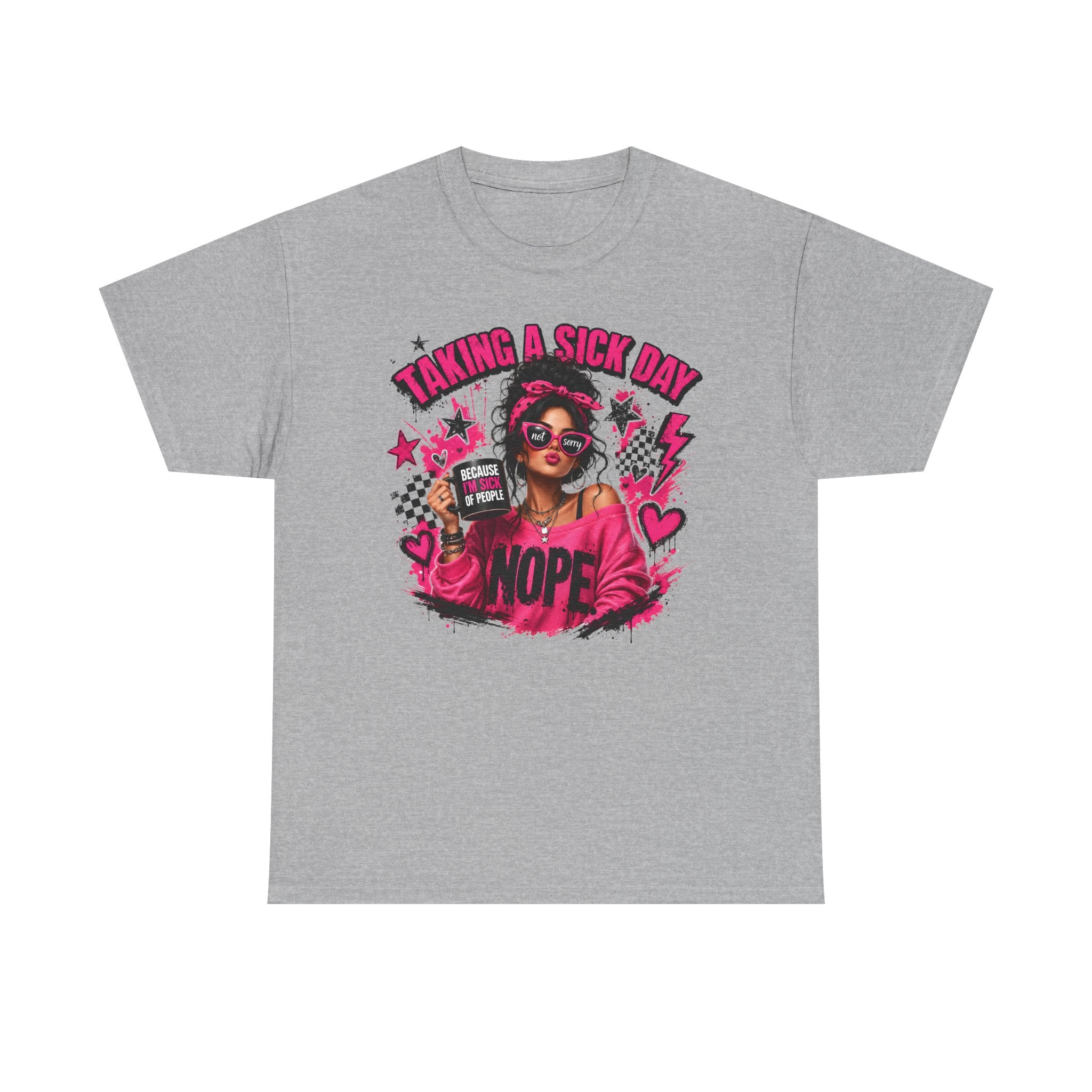 Taking a Sick Day Nope T-Shirt