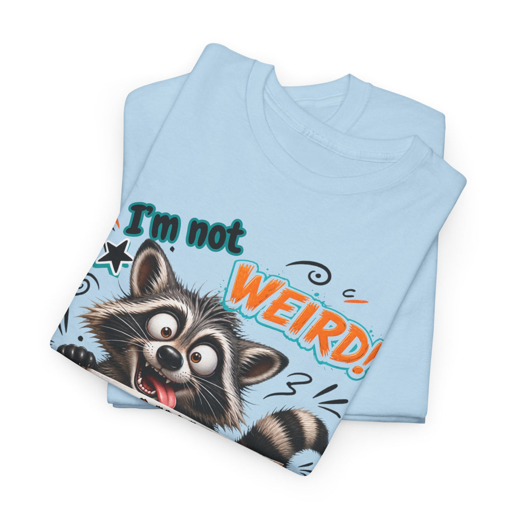 Raccoon 'I'm Not Weird — Limited Edition' Graphic Tee