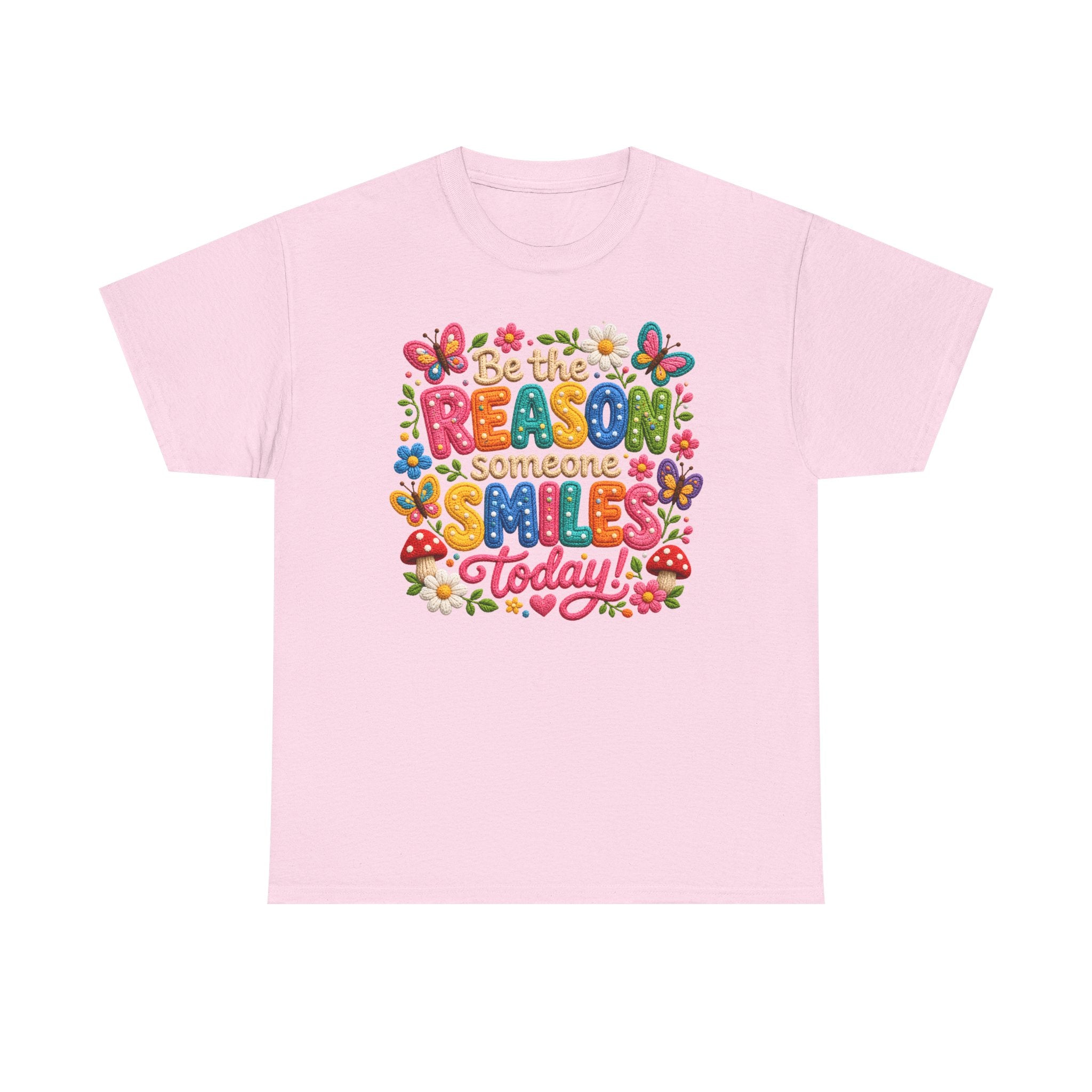 Be the Reason Someone Smiles Today T-Shirt