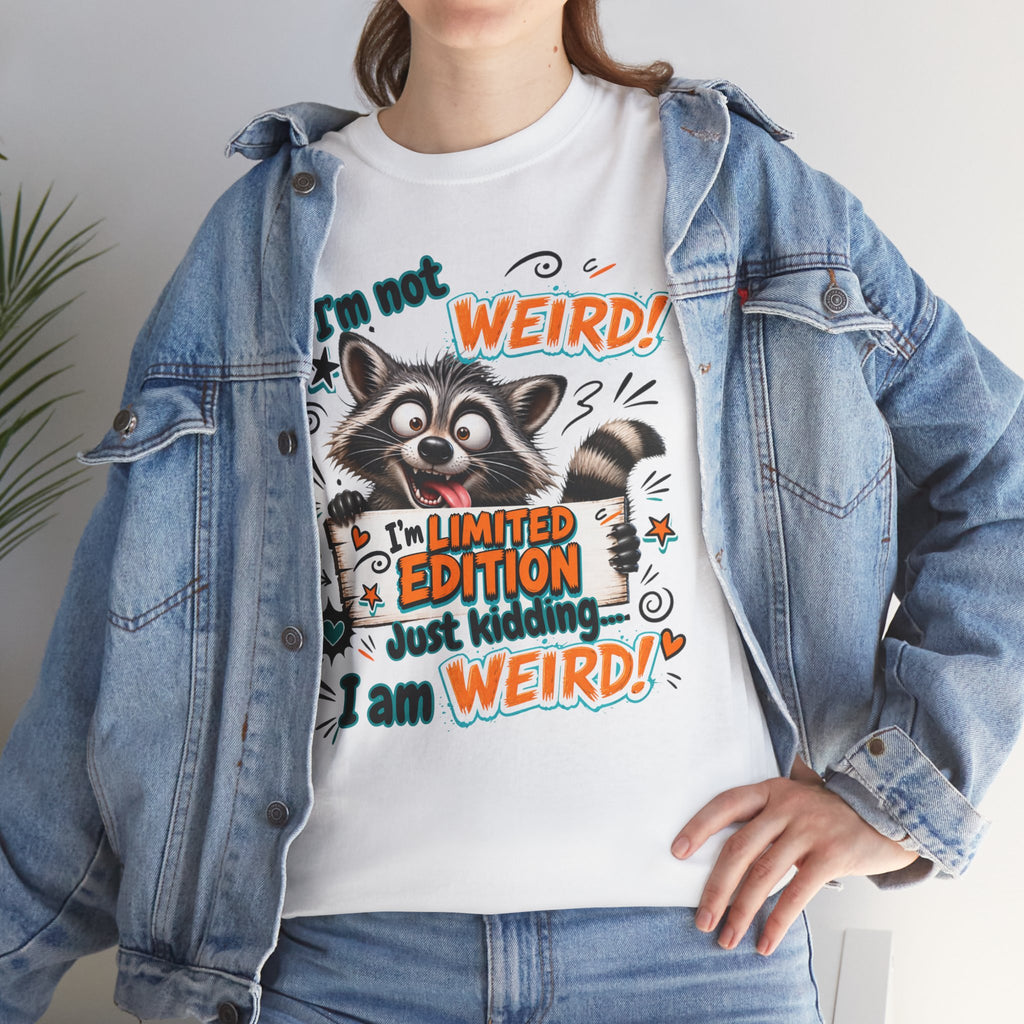 Raccoon 'I'm Not Weird — Limited Edition' Graphic Tee