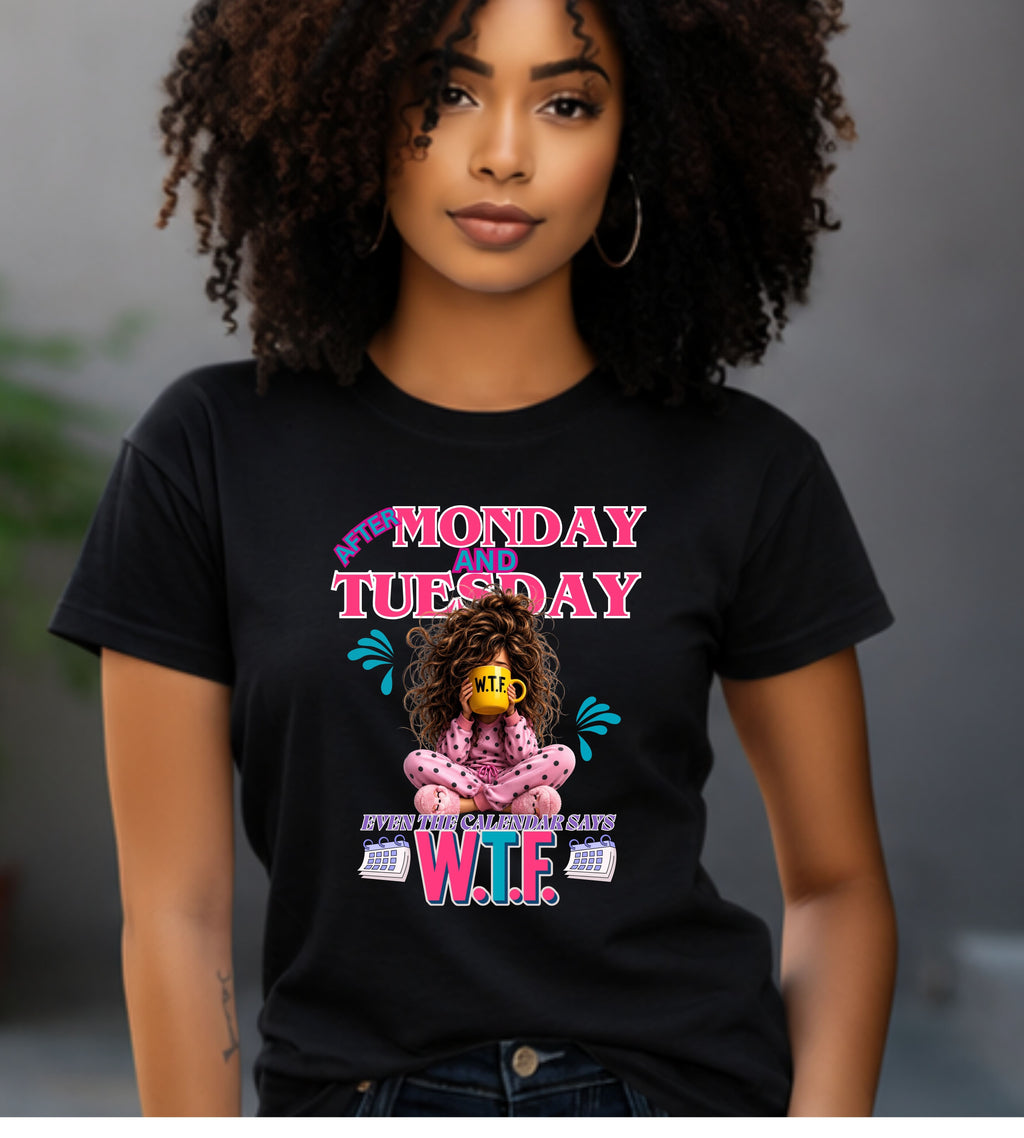 Funny 'My Monday and Tuesday — Even the Calendar Says W.T.F.' Graphic Tee